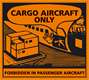 Etichetta Cargo Aircraft Only (CAO)